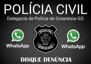 Polícia Civil de Goianésia cria “Disque Denúncia pelo WhatsApp veja como funciona