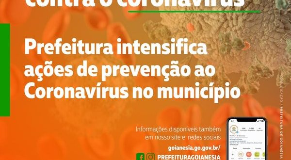 Prefeitura de Goianésia intensifica ações de prevenção ao Coronavírus no município
