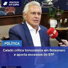 Caiado critica decisão do STF de colocar tornozeleira em Bolsonaro: ‘Um absurdo’